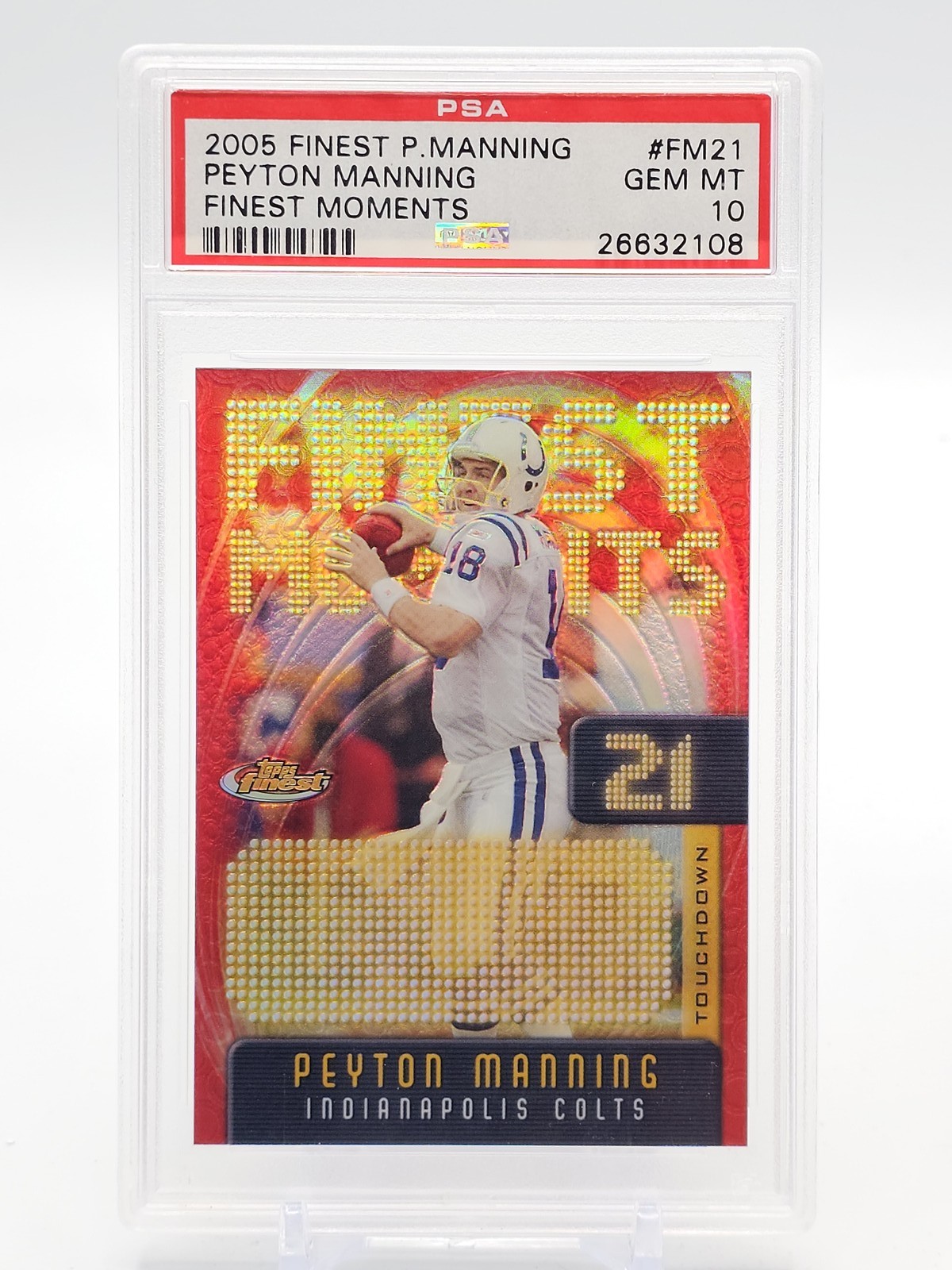 PEYTON MANNING 2005 TOPPS FINEST MOMENTS REFRACTOR /599 #FM21 COLTS PSA 10 Q2475 view 1