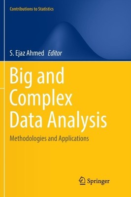 Ahmed - Big and Complex Data Analysis   Methodologies and Applications - X555z