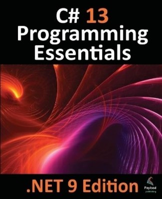 Neil Smyth C# 13 Programming Essentials - .NET 9 Edition (Paperback)