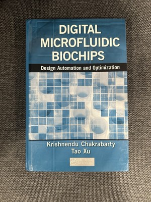 Digital Microfluidic Biochips: Design Automation and Optimization (BRAND NEW)