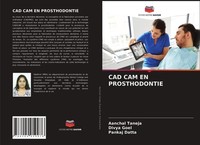 CAD CAM EN Prosthodontie Pankaj Datta