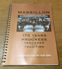 Massillon: 175 Years of Progress, Tempered with Tradition 2001 Calendar