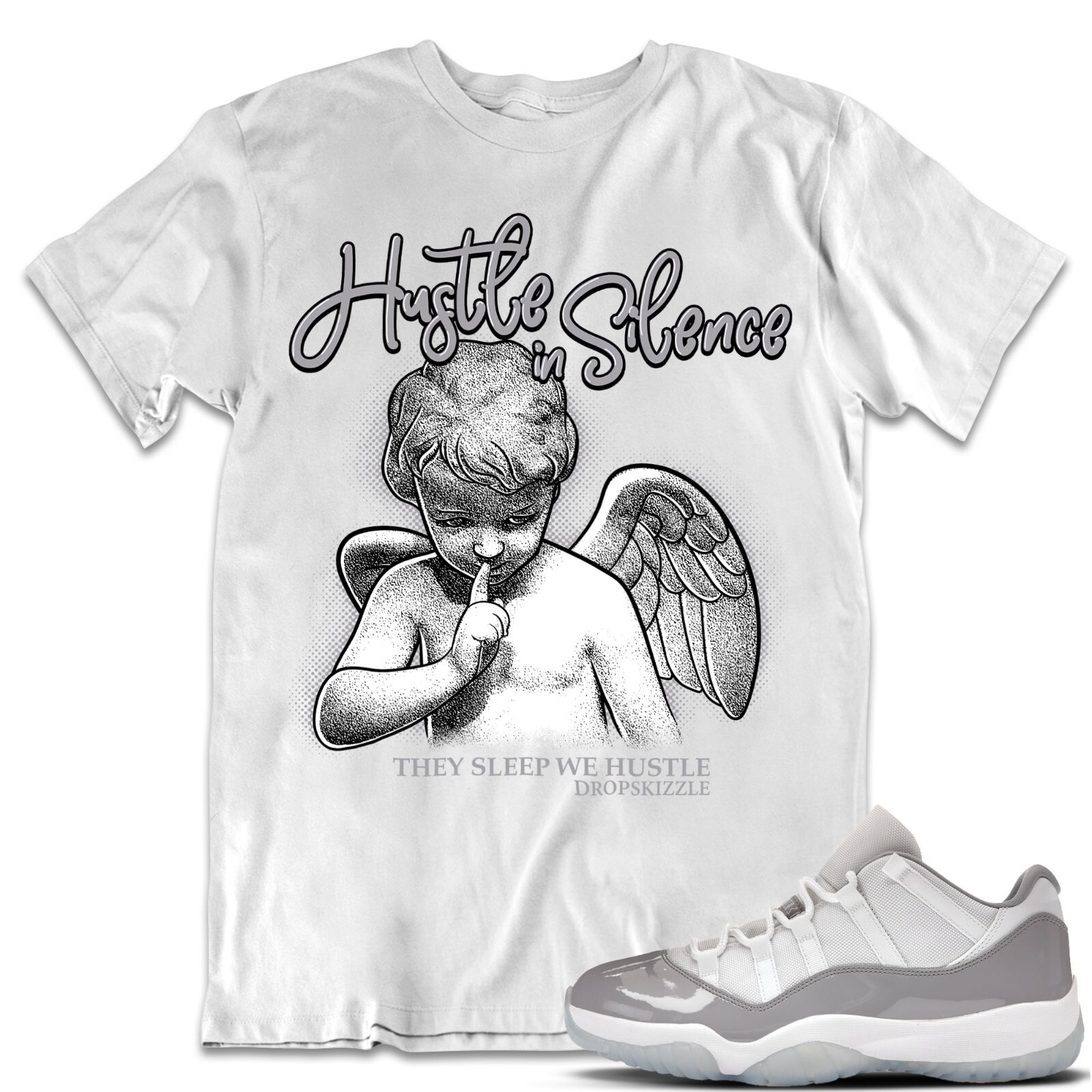 Shirt to Match 11 Cement Grey 11s dropSkizzle - Hustle In Silence 2
