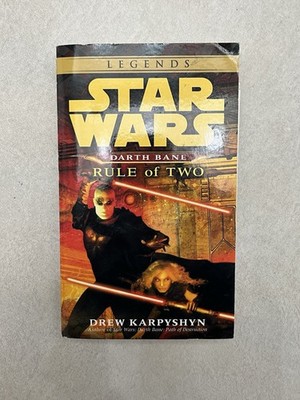 Star Wars: Darth Bane Rule of Two Drew Karpyshyn