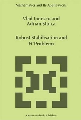 Robust Stabilisation and H_ Problems - 9789401059787