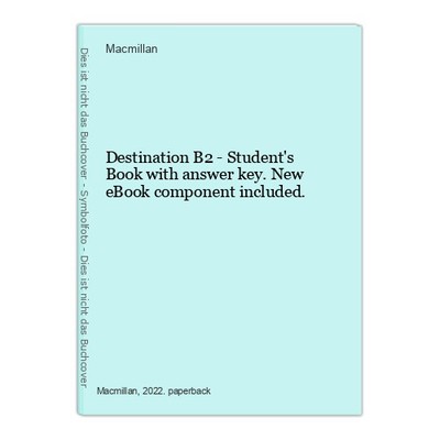 Destination B2 - Student's Book with answer key. New eBook component included. M