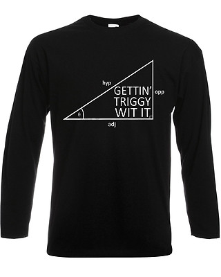 Mathe Langarm T-Shirt lustig Trigonometrie Gettin' Triggy Wit It Lehrer Geschenk