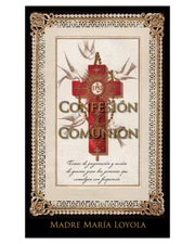 Confesión y Comunión, Madre María Loyola - Tapa blanda, Español (NUEVO)