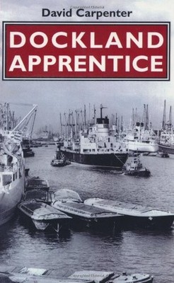 Dockland Apprentice,David John Carpenter