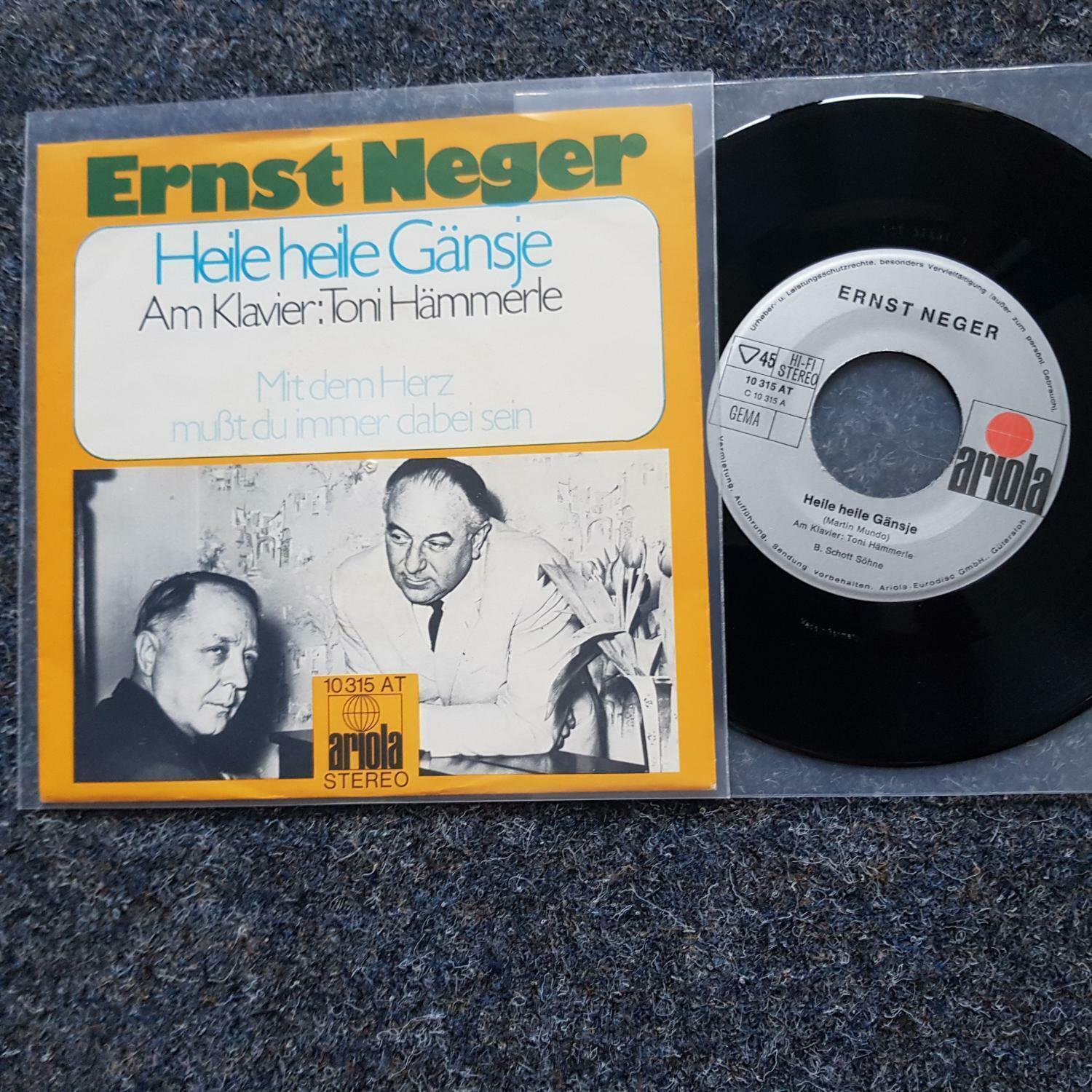 7"" Single Vinyl Ernst Neger/ Toni Hämmerle - Heile heile Gänsje/ Mit dem Herz