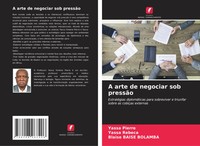 A Arte De Negociar Sob PressãO Yassa Pierre (U. A.) Taschenbuch Portugiesisch