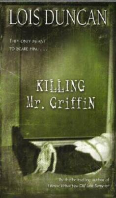 Killing Mr. Griffin - Mass Market Paperback By Duncan, Lois - GOOD