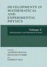 Developments in Mathematical and Experimental Physics : Hydrodynamics and Dyn...