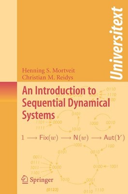 An Introduction to Sequential Dynamical Systems (Universitext)