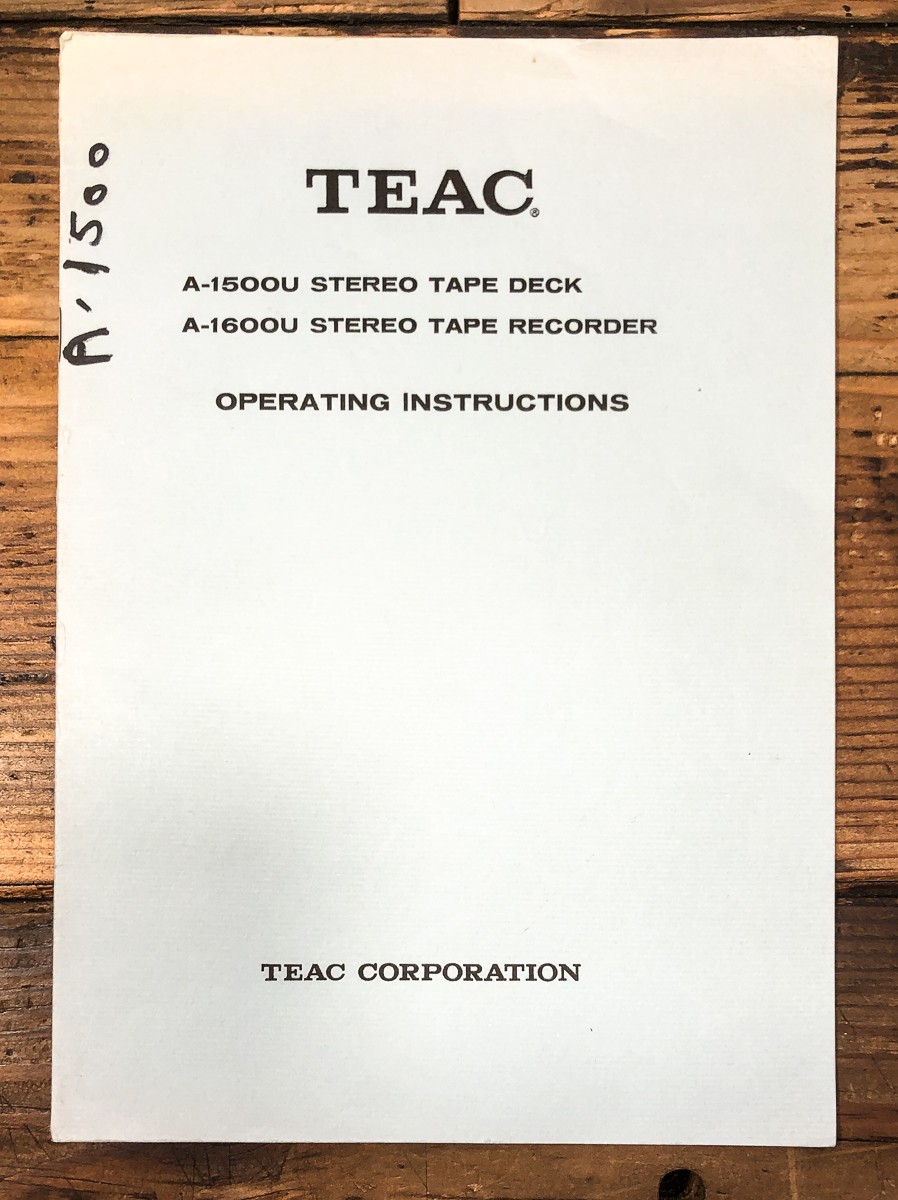 Teac A-1500U A-1600U Reel to Reel Owners / User Manual *Original*
