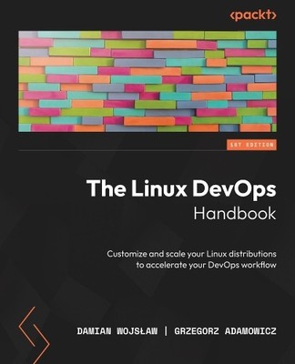 Damian Wojsław Grzegorz Adamowicz The Linux DevOps Handbook (Taschenbuch)