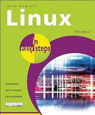 Linux In Easy Steps 5th Edition by McGrath, Mike Paperback Book The Fast Free
