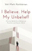 Veli-Matti KäRkkäInen | I Believe. Help My Unbelief! | Buch | Englisch (2024)