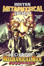 BOSTON METAPHYSICAL SOCIETY SCOURGE OF MECHANICAL MEN #1 2021 SOURCE POINT NM