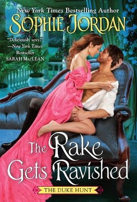 Sophie Jordan The Rake Gets Ravished (Taschenbuch) Duke Hunt (US IMPORT)