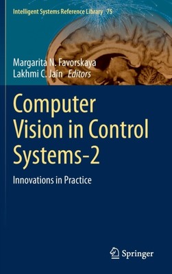 Favorskaya - Computer Vision in Control Systems-2   Innovations in Pra - X555z