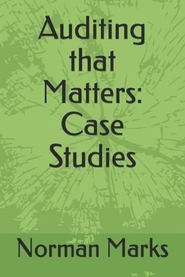 Auditing that Matters: Case Studies by Norman David Marks (English) Paperback Bo