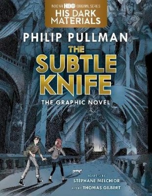 Philip Pullman The Subtle Knife Graphic Novel (Gebundene Ausgabe)