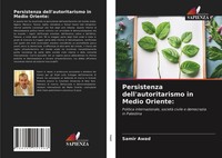 Samir Awad | Persistenza Dell'autoritarismo In Medio Oriente: | Taschenbuch