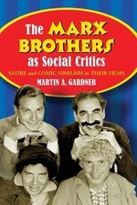 Martin A. Gardner The Marx Brothers as Social Critics (Taschenbuch)