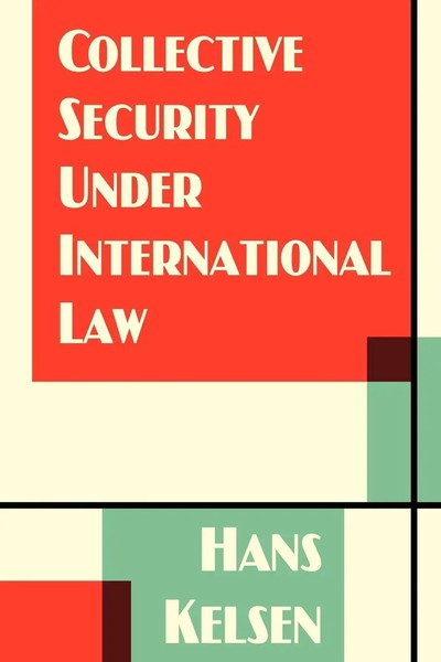 Collective Security Under International Law | Hans Kelsen | Taschenbuch | 2011-image