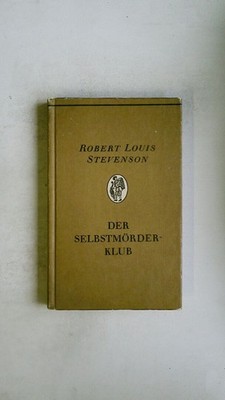 120309 Robert Louis Stevenson DER SELBSTMÖRDERKLUB. HC
