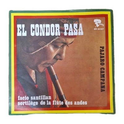 Facio Santillan - El Condor Pasa / Pajaro Campana / Single von 1970