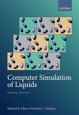 Computer Simulation of Liquids by Michael P. Allen and Dominic J. Tildesley...