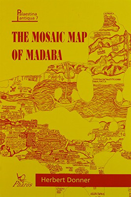 Die Mosaikkarte von Madaba: Ein einleitender Leitfaden (Palästina - Hardcover NEU Donner, H