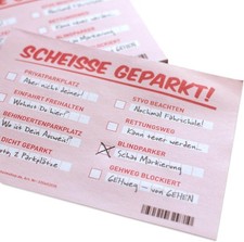 Schei&szlig;e geparkt Notizzettel Fake Strafzettel - Falschparkern mit Humor begegnen