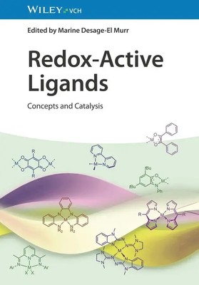 Redox-Active Ligands | Concepts and Catalysis | Marine Desage-El Murr | Englisch