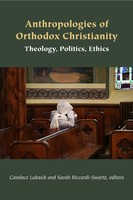 Anthropologies Of Orthodox Christianity | Candace Lukasik (U. A.) | Taschenbuch