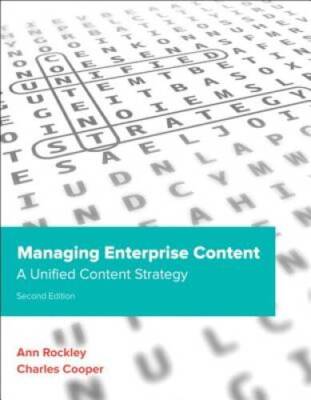 Managing Enterprise Content: A Unified Content Strategy (2nd Edition) (Vo - GOOD