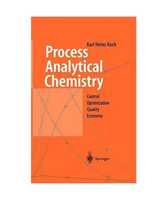 Process Analytical Chemistry: Control, Optimization, Quality, Economy: Control, 