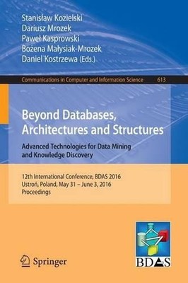 Beyond Databases, Architectures and Structures. Advanced Technologies for Data M