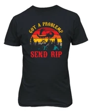 Got A Problem? Send Rip Funny Yellowstone Dutton Retro Meme Unisex Tee Tshirt