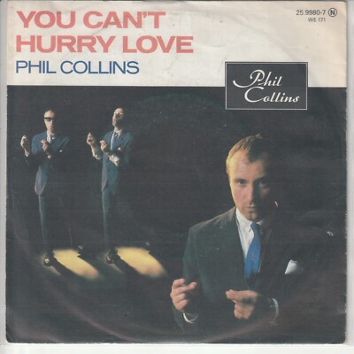 Phil Collins   You can´t hurry love   I cannot believe it´s true    1982- 7 -dt.