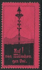 Germany Munich Tourist Cinderella Stamp "Auf! von München gen Ost" Red Ritzer