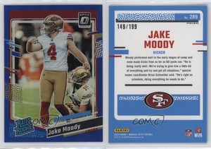 2023 Panini Donruss Optic Rated Blue Prizm /199 Jake Moody #289 Rookie RC
