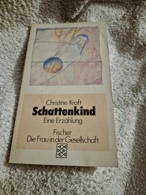 Schattenkind: Eine Erzählung, Kraft, Christine