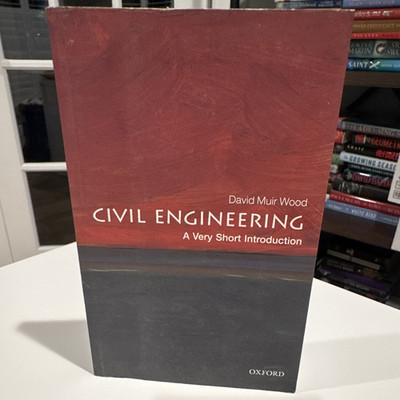 Oxford Civil Engineering: A Very Short Introduction Paperback by David Muir Wood