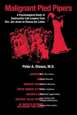 Peter A. Olsson M. D. | Malignant Pied Pipers | Taschenbuch | Englisch (2017)
