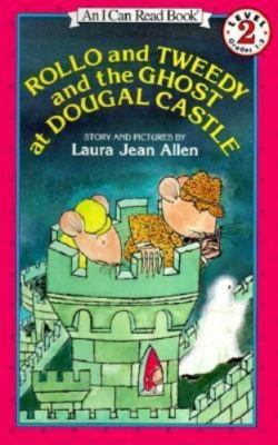 Rollo and Tweedy and the Ghost at Dougal Castle (I Can Read Level 2) by Laura Je