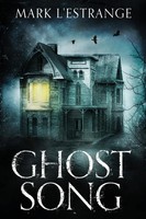 Mark L'estrange | Ghost Song | Taschenbuch | Englisch (2021) | Next Chapter