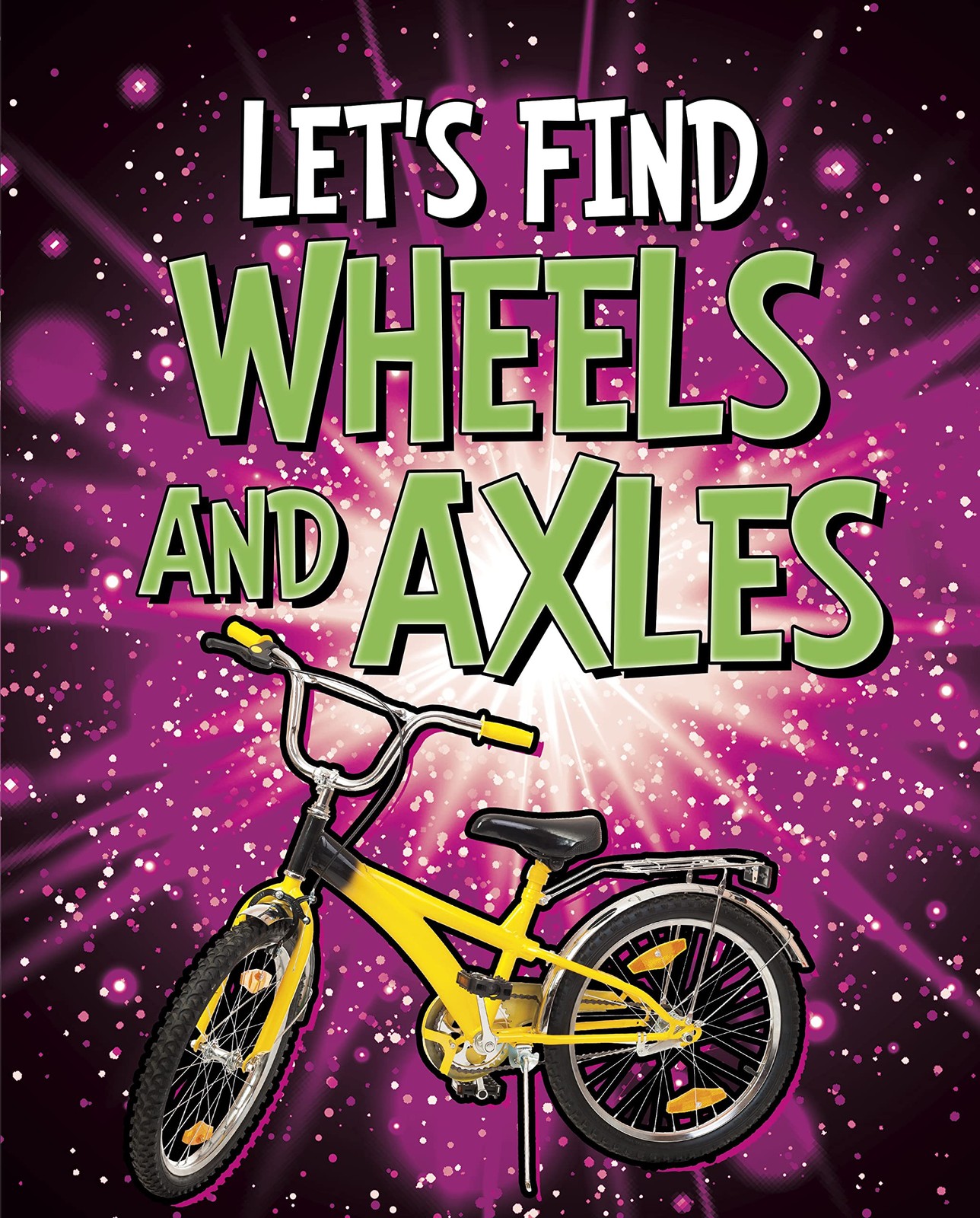 Let's Find Wheels and Axles by Wiley Blevins 9781398205086 NEW - Image 2